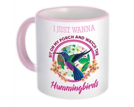 Sit on my porch and watch the Hummingbirds : Gift Mug Bird Lover - £12.60 GBP
