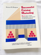 1991 PB Successful Catalog Marketing: How to Plan, Create, Merchandise, ... - $33.94
