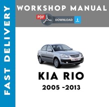 KIA RIO 2005-2013 KIA RIO SERVICE REPAIR WORKSHOP MANUAL - $7.91