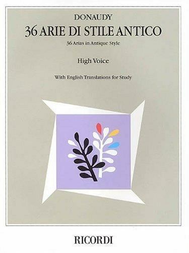 Stefano Donaudy: 36 Arie Di Stile Antico : High Voice by Stefano Donaudy... - $17.75