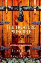 The Treasure Principle Bible Study : Discovering the Secret of Joyful Giving (Pa - £14.15 GBP