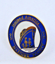Holland America Cruise Line 25 Mariner Society Collectible Pin Pinback Vintage - £14.40 GBP