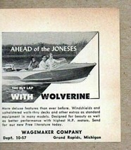 1957 Print Ad Wolverine Ply Lap Boats Ahead of Joneses Wagemaker Grand Rapid,MI - £6.33 GBP