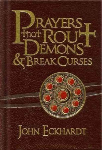 (Prayers That Rout Demons andamp; Break Curses) By Eckhardt, John (Author) Hardc Item image 3