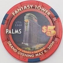 $5 Palms Casino Fantasy Tower Grand Opening May 6 2006 Las Vegas Chip vintage - $14.95