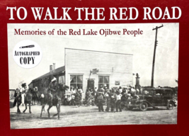 To Walk the Red Road : Memories of the Red Lake Ojibwe People - £80.70 GBP