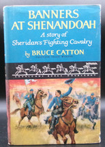 Bruce Catton Banners At Shenandoah First Edition 1955 Hc Dj Civil War Novel - £14.21 GBP