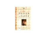The Prayer of Jabez: Breaking Through to the Blessed Life Bruce H. Wilki... - $2.93