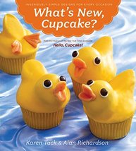 What&#39;s New, Cupcake?: Ingeniously Simple Designs for Every Occasion [Pap... - $6.26