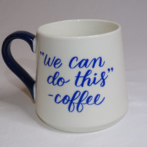 We Can Do This Coffee Mug Porcelain By Threshold Blue Writing On White T... - $7.61