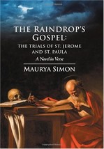 The Raindrop&#39;s Gospel: The Trials of St. Jerome and St. Paula [Hardcover] Simon, - $29.35