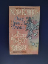 Once upon a Dream by Jill Gregory Nora Roberts Marianne Willman Ruth Ryan Langan - £2.98 GBP