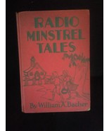 1931 Radio Minstrel Tales William A, Bacher - £13.43 GBP