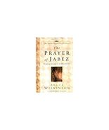 The Prayer of Jabez: Breaking Through to the Blessed Life Bruce H. Wilki... - £2.29 GBP