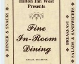 The Hilton Inn West Fine In Room Dining Menu Oklahoma City Oklahoma 1980&#39;s - $18.81