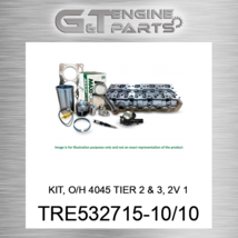 TRE532715-10/10 Kit, O/H 4045 Tier 2 &amp; 3, 2V 10/10 Maxiforce (New Aftermarket) - £989.68 GBP