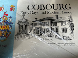 Cobourg. Early Days And Modern Times Hardcover 1981 Ontario Signed By Mayor - £24.32 GBP