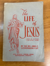 The Life Of Jesus 5th Edition By Reverand James F. Cunningham -- Paperback - £12.49 GBP