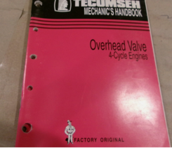 Tecumseh Mechanic's Handbook Overhead Valve 4-Cycle Engines Manual - $6.95