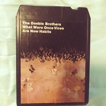 8 Track-Doobie Brothers-What Were Once Vices...REFURBISHED &amp; TESTED! - £14.70 GBP