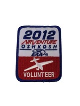 2012 AirVenture Oshkosh Volunteer EAA Embroidered Patch Aviation Convention - £5.80 GBP