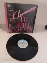 KLYMAXX  I&#39;D STILL SAY YES VINYL SINGLE  12&quot; MCA 23725 RECORDS - £10.11 GBP