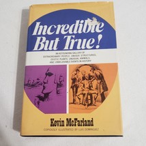 Incredible But True! 1978 Kevin McFarland Illustrated by Luis Dominguez - £7.69 GBP