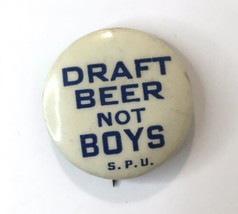 Vintage Button Pin Draft Beer Not Boys ANTI VIETNAM WAR 1960s 1.25&quot; - £31.08 GBP