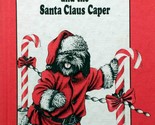 Sebastian and the Santa Claus Caper by Mary Blount Christian / 1984 Hard... - $1.13