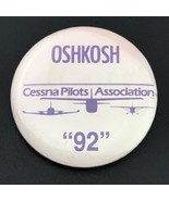 Oshkosh Cessna Pilots Association 1992 Vintage Pin Button Pinback 90s Av... - £9.67 GBP