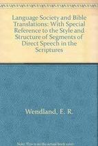Language, Society, and Bible Translation Ernst R. Wendland - £37.74 GBP