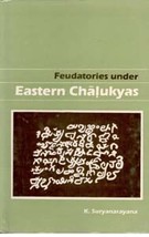 Feudatories Under Eastern Chalukyas History and Culture of Andhras [Hardcover] - £20.45 GBP