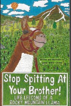 Stop Spitting at Your Brother! Life Lessons of a Rocky Mountain Llama pbk PETS - £7.85 GBP