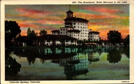 Vintage POSTCARD-THE Broadmoor Hotel Mirrored In The Lake, Colorado Spring BK40 - £2.51 GBP