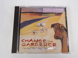 Chance Gardener The Day The Dogs Took Over CD #25 - £8.00 GBP