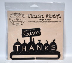 Classic Motifs Give Thanks 6 Inch Craft Holder - £10.14 GBP