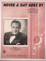 Guy Lombaro Never A Day Goes By Vintage Sheet Music   - £13.25 GBP