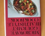 Microwave Gourmet Healthstyle Cookbook Kafka, Barbara - $2.93