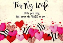 To My Wife I Love You Truly  - Valentines Greeting Card - 22584 - $2.77