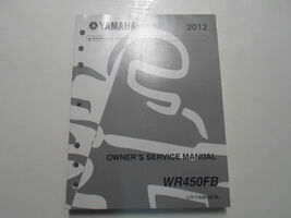 2012 Yamaha WR450FB WR 450 FB Owners Service Repair Shop Manual LIT-1162... - $7.88