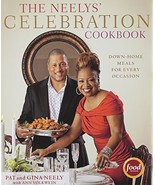 The Neelys&#39; Celebration Cookbook: Down-Home Meals for Every Occasion Nee... - $9.11