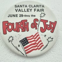 Santa Clarita Valley Fair Fourth of July USA Flag Vintage Pin Button Pinback - £8.02 GBP