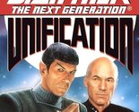 Unification (Star Trek: The Next Generation) Jeri Taylor; Rick Berman an... - £2.34 GBP