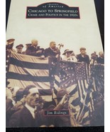 Images of America-Chicago to Springfield; Crime and Politics in the 1920&#39;s - £8.95 GBP