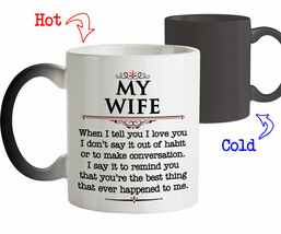 Coffee Mug Gift for Wife My Wife You&#39;re the Best Thing Happened To Me Mu... - $21.55+