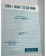 JAMES S. WETHERINGTON Lord I want to Go Home  SHEET MUSIC PIANO/VOCAL 1961 - £3.91 GBP