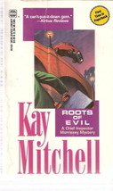 Roots Of Evil by Kay Mitchell 0373261624 - $4.00