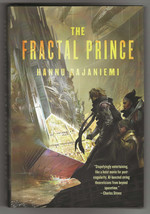 Hannu Rajaniemi FRACTAL PRINCE First edition Jean le Flambeur Thief Hard... - $26.99