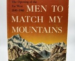 Men to Match My Mountains by Irving Stone - HCDJ 1st Edition, Excellent - £16.83 GBP