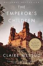 The Emperor&#39;s Children [Paperback] Messud, Claire - £3.10 GBP